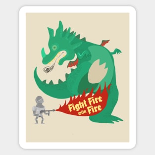 fight fire with fire Sticker